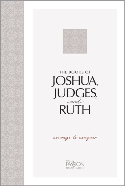 Tpt Joshua, Judges, and Ruth - Courage to Conquer