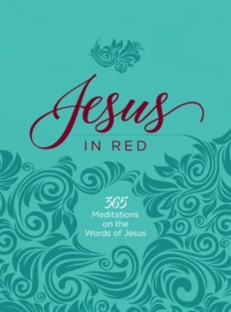 Jesus in Red - 365 Meditations on the Words of Jesus