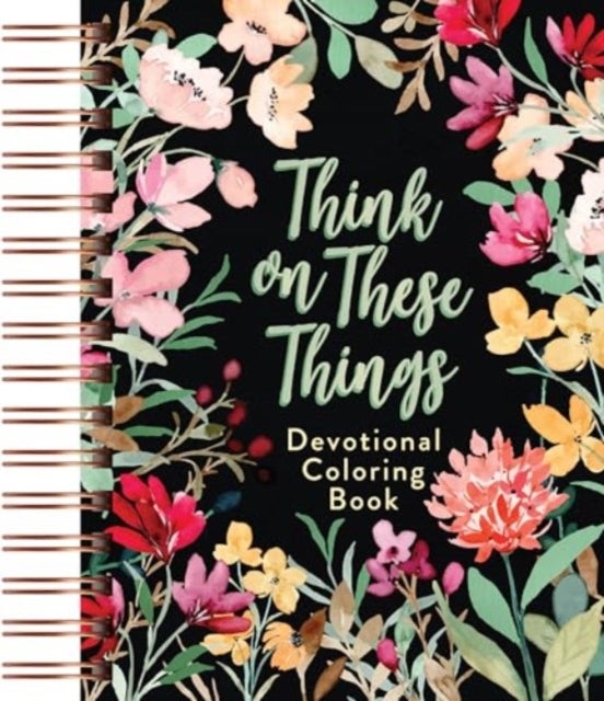 Think on These Things - Devotional Coloring Book