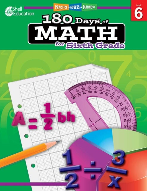 180 Days¿: Math for Sixth Grade - Practice, Assess, Diagnose