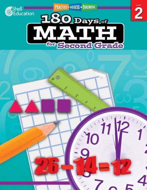 180 Days¿: Math for Second Grade - Practice, Assess, Diagnose