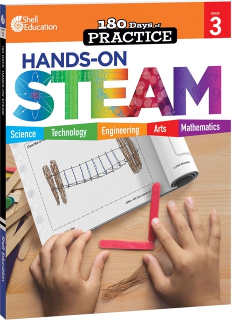180 Days™: Hands-On STEAM for Grade 3 - Practice, Assess, Diagnose