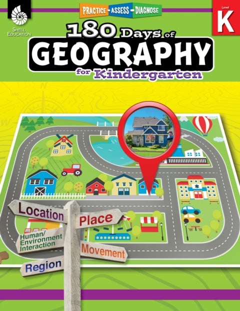 180 Days™: Geography for Kindergarten - Practice, Assess, Diagnose