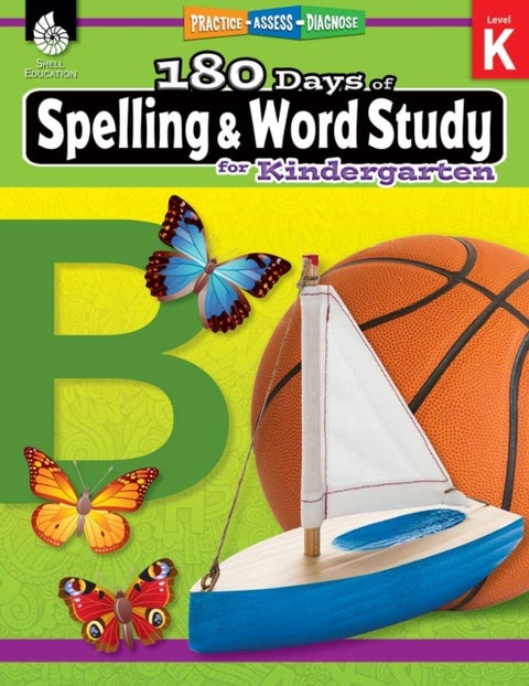 180 Days™: Spelling and Word Study for Kindergarten - Practice, Assess, Diagnose
