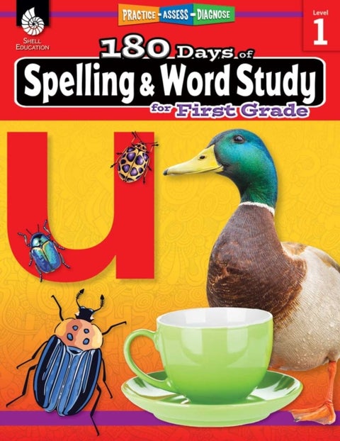 180 Days™: Spelling and Word Study for First Grade - Practice, Assess, Diagnose