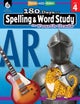 180 Days™: Spelling and Word Study for Fourth Grade