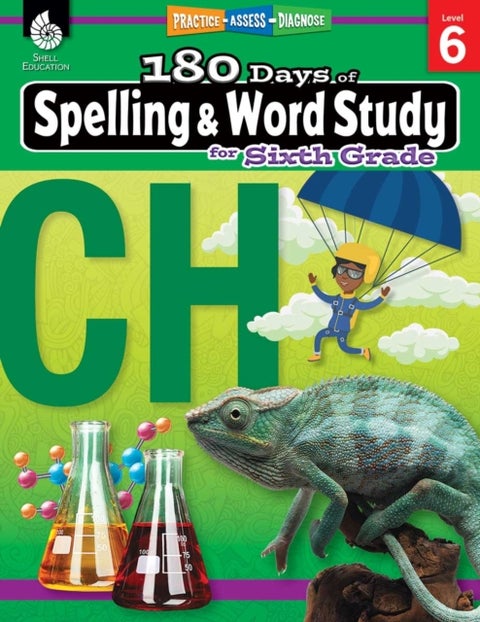 180 Days™: Spelling and Word Study for Sixth Grade - Practice, Assess, Diagnose