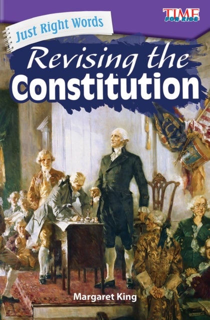 Just Right Words - Revising the Constitution