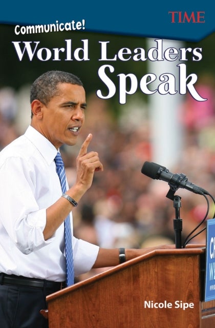 Communicate! - World Leaders Speak