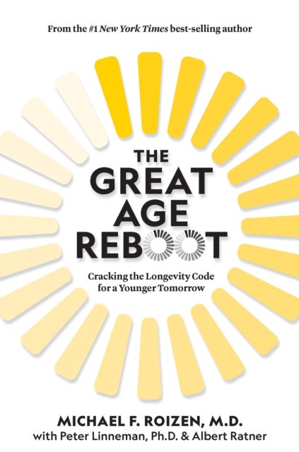 The Great Age Reboot - Cracking the Longevity Code for a Younger Tomorrow