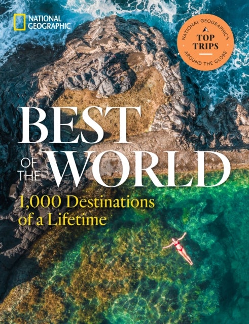 Best of the World - 1,000 Destinations of a Lifetime
