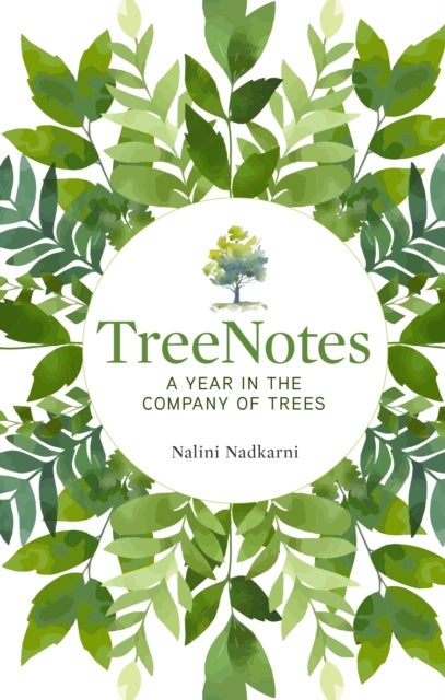 TreeNotes - A Year in the Company of Trees