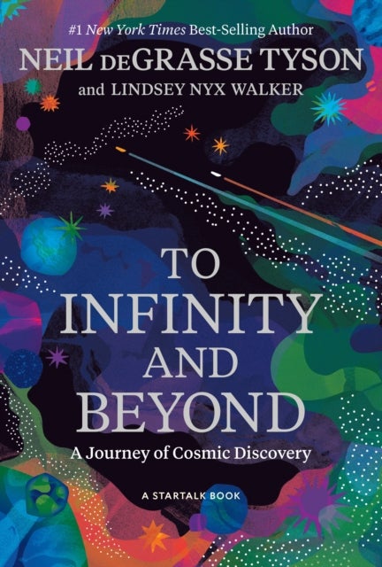 To Infinity and Beyond - A Journey of Cosmic Discovery