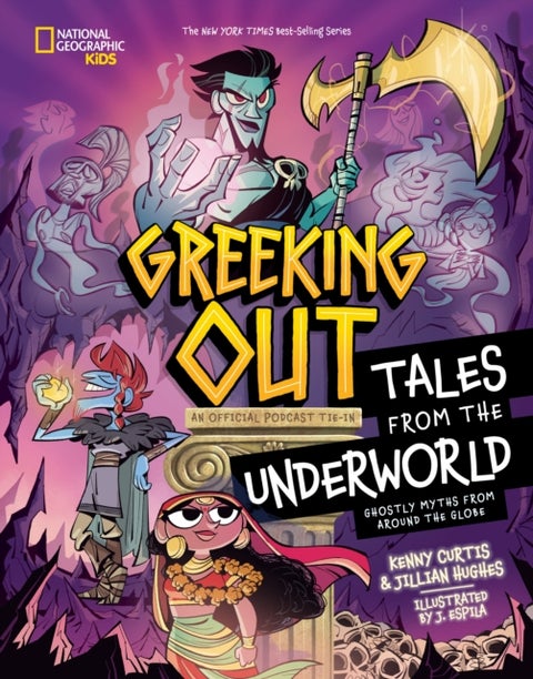 Greeking Out Tales from the Underworld - Ghostly Myths from Around the Globe