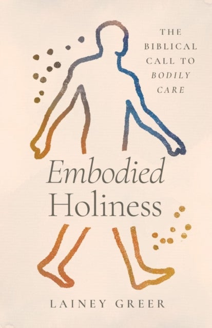 Embodied Holiness