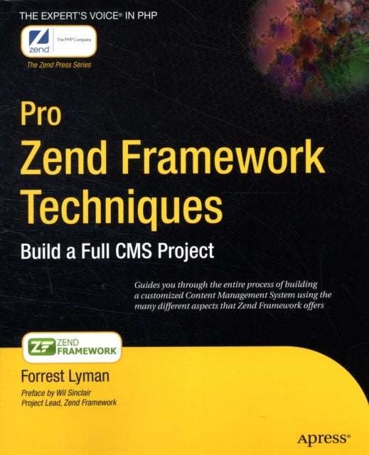 Pro Zend Framework Techniques - Build a Full CMS Project