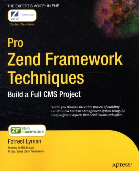 Pro Zend Framework Techniques - Build a Full CMS Project