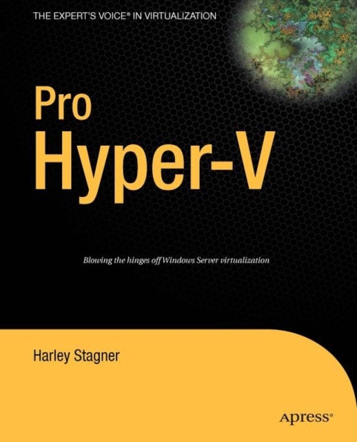 Pro Hyper-V - A Problem-Solution Approach