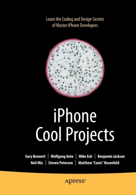iPhone Cool Projects - Ten Great Development Projects for Your iPhone