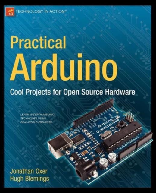 Practical Arduino - Cool Projects for Open Source Hardware
