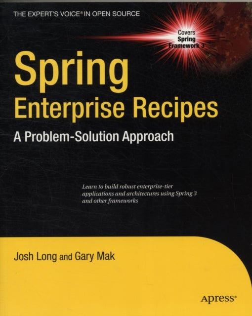 Spring Enterprise Recipes - A Problem-Solution Approach