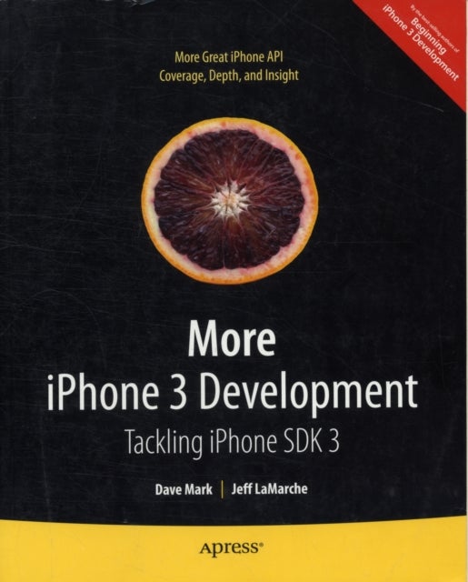 More iPhone 3 Development - Tackling iPhone SDK 3