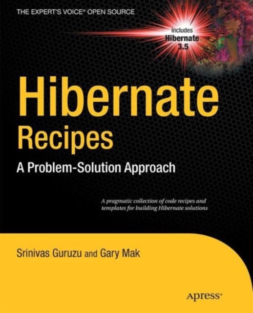 Hibernate Recipes - A Problem-Solution Approach