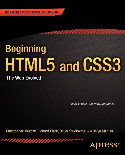 Beginning HTML5 and CSS3 - The Web Evolved