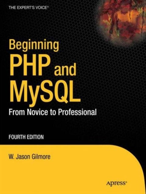 Beginning PHP and MySQL - From Novice to Professional