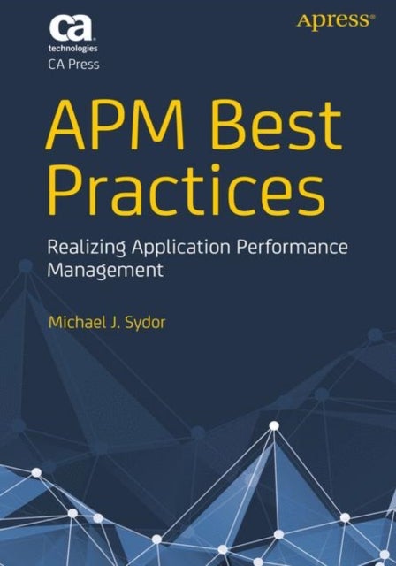 APM Best Practices - Realizing Application Performance Management