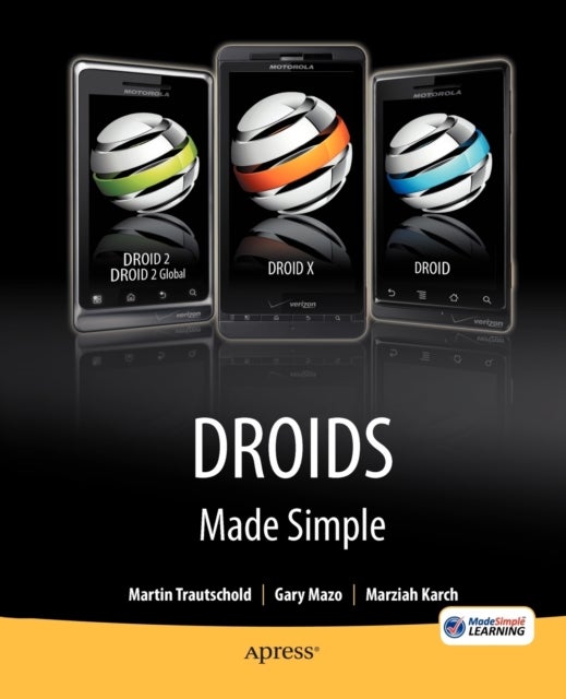 Droids Made Simple - For the Droid, Droid X, Droid 2, and Droid 2 Global
