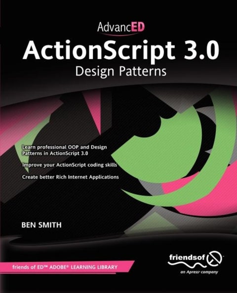 AdvancED ActionScript 3.0 - Design Patterns
