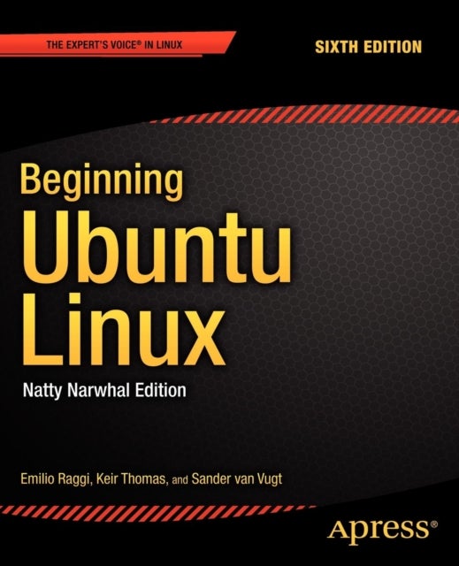 Beginning Ubuntu Linux - Natty Narwhal Edition