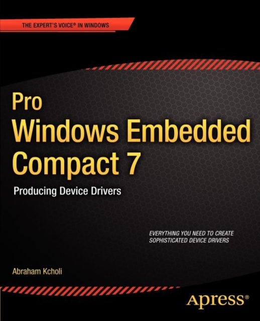 Pro Windows Embedded Compact 7 - Producing Device Drivers