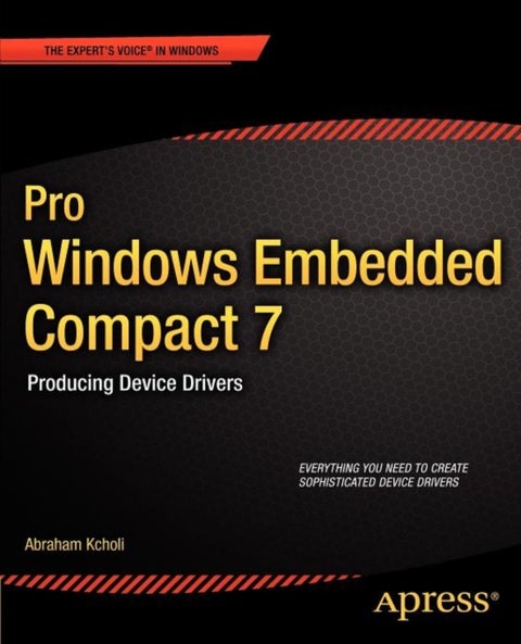 Pro Windows Embedded Compact 7 - Producing Device Drivers