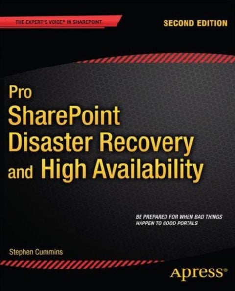 Pro SharePoint Disaster Recovery and High Availability