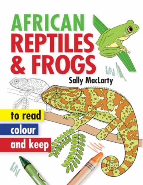 Read, Colour & Keep: African Reptiles & Frogs