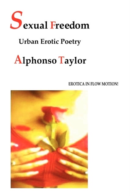 Sexual Freedom - Urban Erotic Poetry