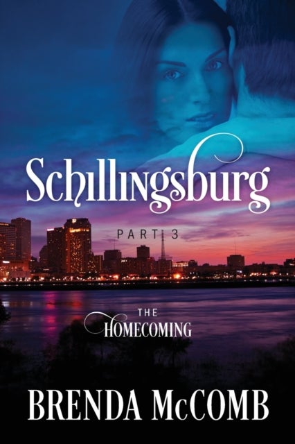 Schillingsburg Part 3 - The Homecoming