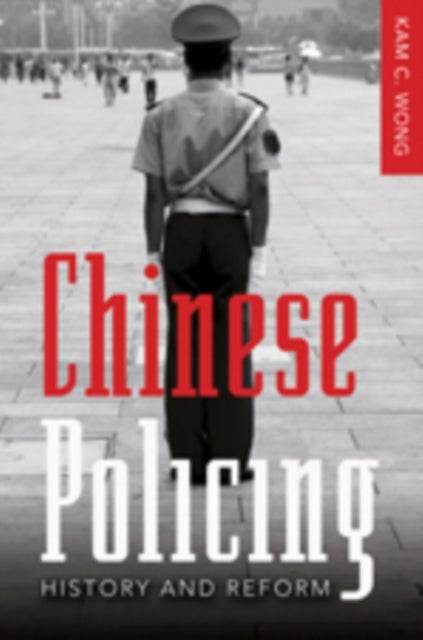 Chinese Policing - History and Reform