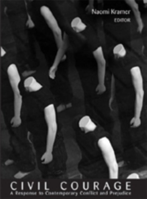 Civil Courage - A Response to Contemporary Conflict and Prejudice