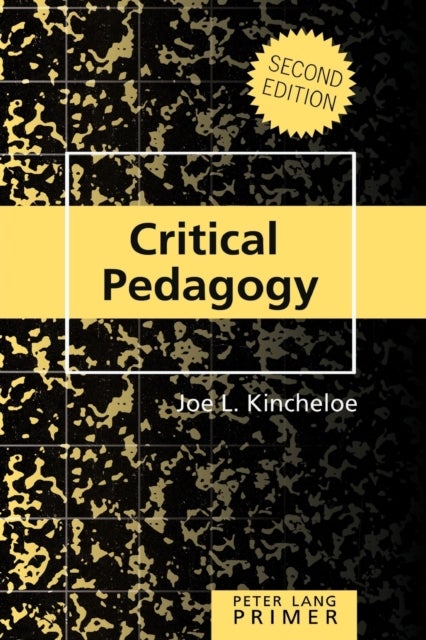 Critical Pedagogy Primer - Second Edition