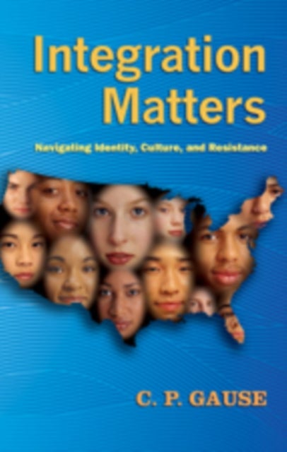 Integration Matters - Navigating Identity, Culture, and Resistance