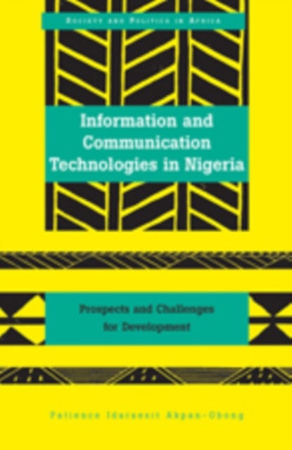 Information and Communication Technologies in Nigeria - Prospects and Challenges for Development