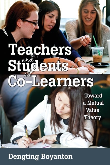Teachers and Students as Co-Learners - Toward a Mutual Value Theory