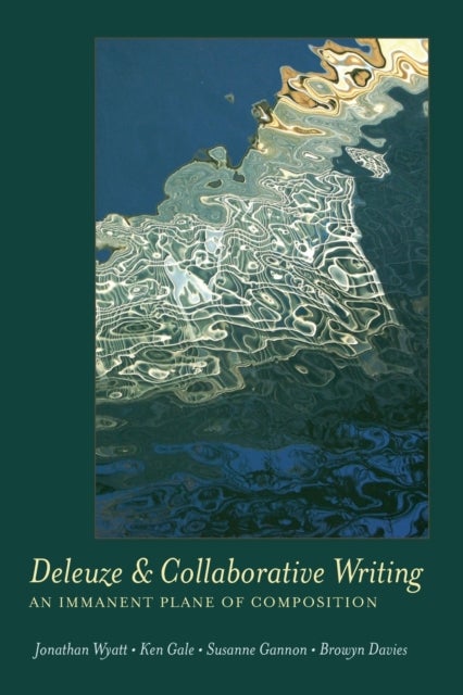 Deleuze and Collaborative Writing - An Immanent Plane of Composition