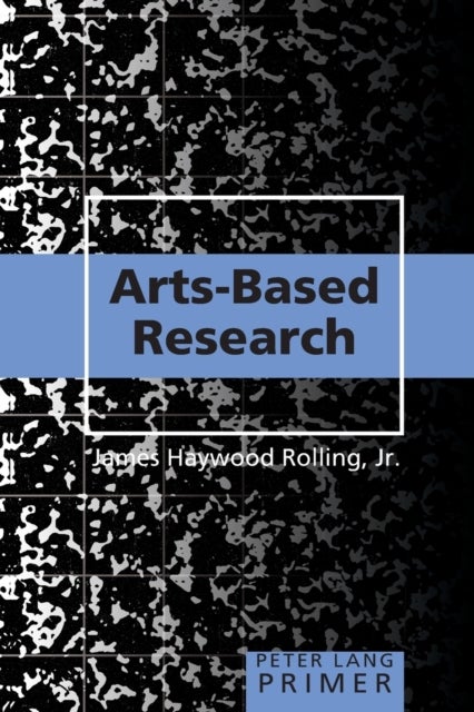 Arts-Based Research Primer