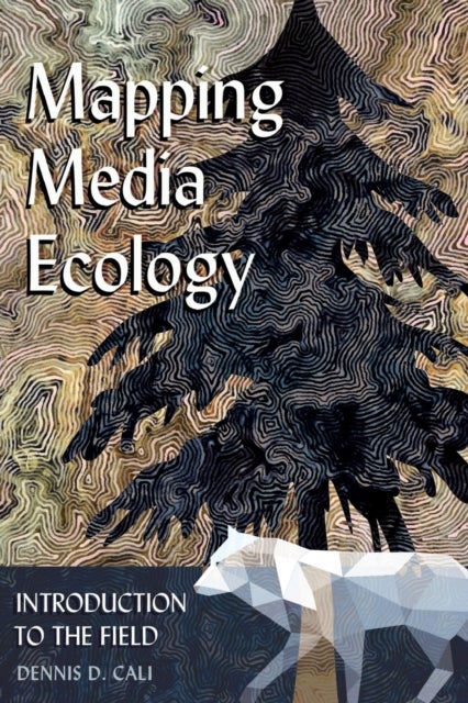 Mapping Media Ecology - Introduction to the Field