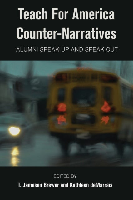 Teach For America Counter-Narratives - Alumni Speak Up and Speak Out
