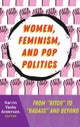 Women, Feminism, and Pop Politics